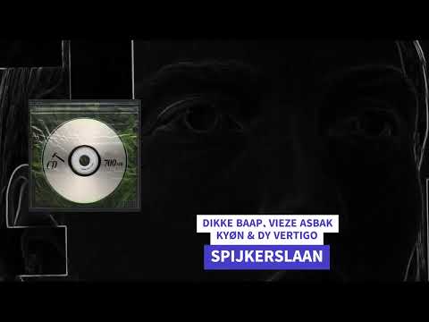 DIKKE BAAP, Vieze Asbak, KYØN & Dy Vertigo - SPIJKERSLAAN