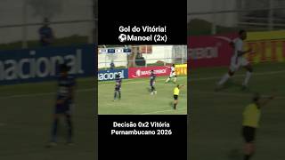 Gol do Vitória das Tabocas! Decisão 0x2 Vitória #pernambucano #futebol
