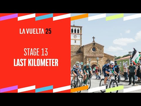 Last Km - Stage 13 - La Vuelta 2025