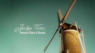 Download lagu Jaclyn Victor - 'Sweeter Than A Dream'' ( MTV) mp3 Download lagu Jaclyn Victor - 'Sweeter Than A Dream'' ( MTV) mp3