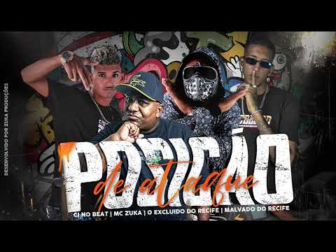 CL NO BEAT, EO EXCLUIDO, MALVADO DO RECIFE feat MC ZUKA - POSIÇAO DE ATAQUE - BREGA FUNK