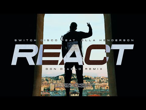Switch Disco - REACT ft. Ella Henderson and Robert Miles (Don Diablo Remix) | Official Audio