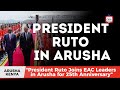 President Ruto Joins EAC Leaders In Arusha For 25th Anniversary