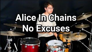 No Excuses by Alice In Chains Drum Cover