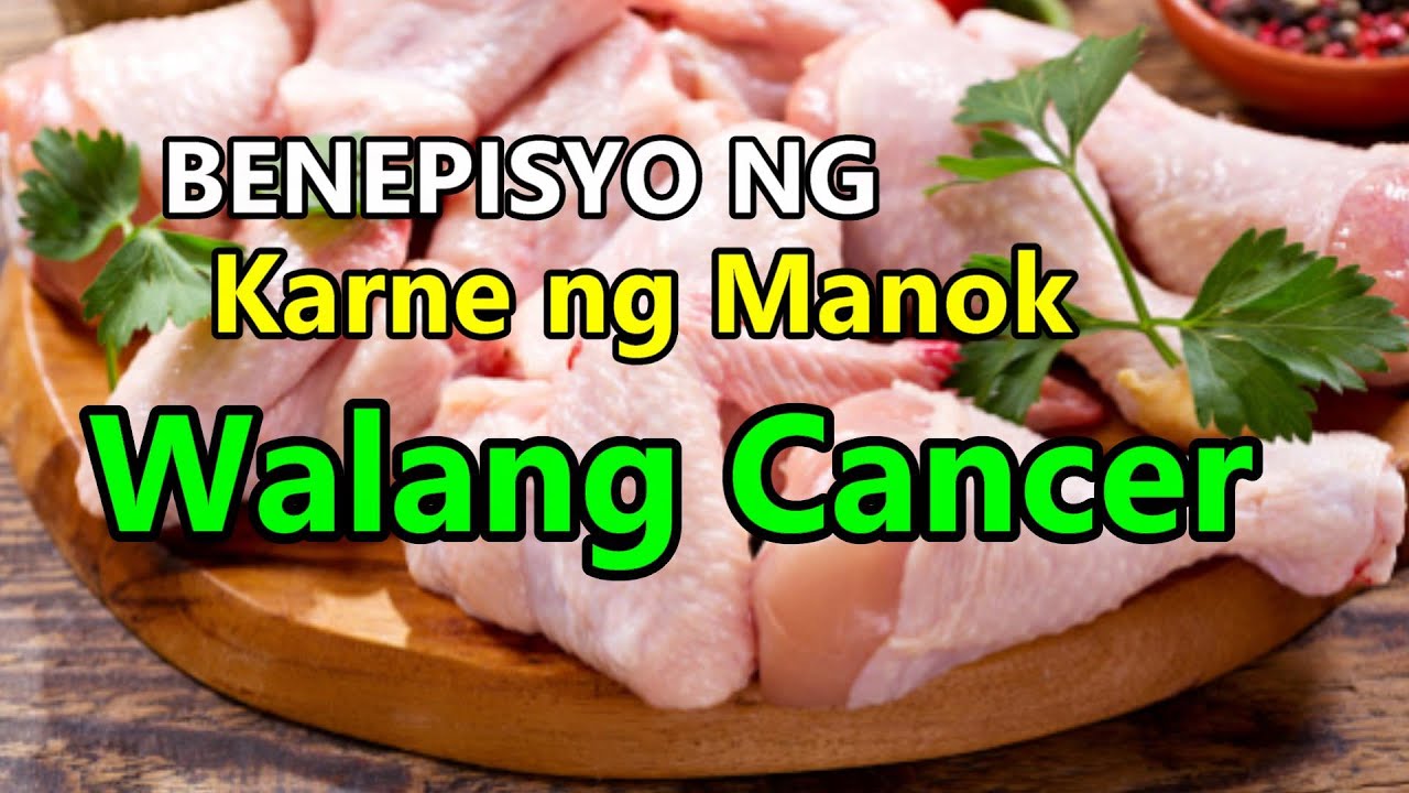 PAGKAIN NG KARNE NG MANOK MADAMI PALA ANG BENEPISYO SA KALUSUGAN