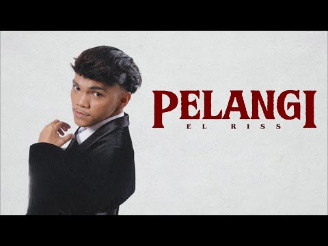 Pelangi - El Riss | Lyric Video 