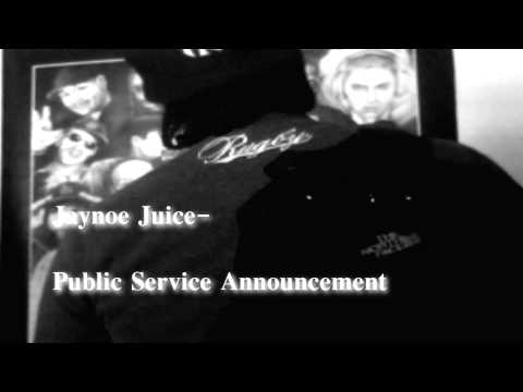 Jaynoe Juice - Public Service Announcement