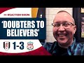 Doubters to Believers! | Fulham 1-3 Liverpool | Pajak's Match Reaction