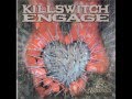 Killswitch Engage-World Ablaze / And Embers Rise