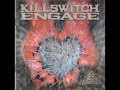 Killswitch Engage-World Ablaze / And Embers Rise