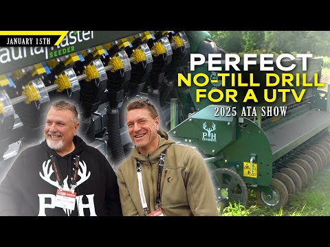 Lower Priced No-Till Drills for Tractors and UTVs - PH Outdoors | Dream Farm w/ Bill Winke