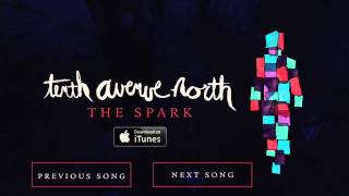 The Spark - Tenth Avenue North (Official Audio)