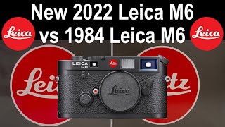 Video thumbnail for New 2022 Leica M6 vs 1984 Leica M6 | All You Need To Know by mathphotographer