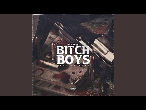 BITCH BOYS