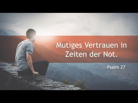 Mutiges Vertrauen in Zeiten der Not // André Töws