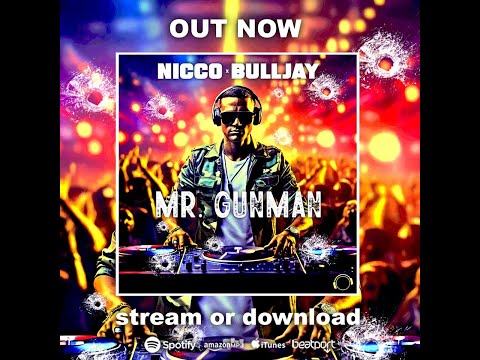 NICCO x BULLJAY - MR. GUNMAN (Extended Mix)
