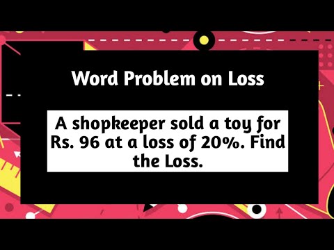 Loss Word Problem | A shopkeeper sold a to | Word Problem | Financial | Arithmetic | Pythagoras Math