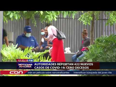 Autoridades reportan 422 nuevos casos de covid19; cero decesos