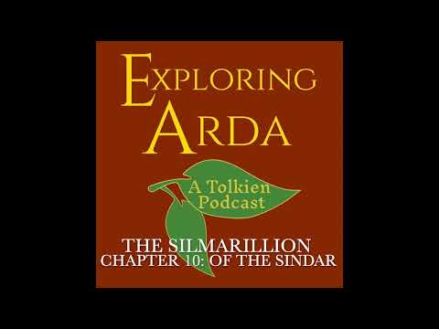 Exploring Arda - The Silmarillion, Chapter 10: Of the Sindar
