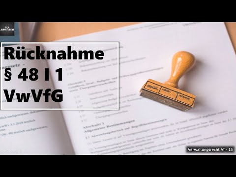 Rücknahme eines belastenden Verwaltungsakts (§ 48 I 1 VwVfG) I Verwaltungsrecht AT Grundlagen 15