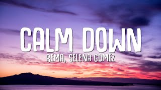 Rema, Selena Gomez - Calm Down 