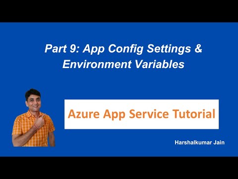 9. Azure App Service Configuration Settings And Environment Variables | Manage App Config Settings