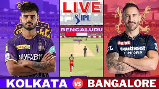 Live: RCB Vs KKR, Kolkata vs Bangalore  | IPL Live Scores & Commentary | IPL LIVE 2023 | 2nd Inning