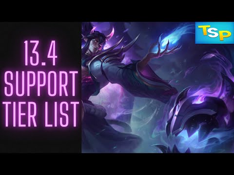 NEW 13.4 Support Tier List In-Depth -- League of Legends