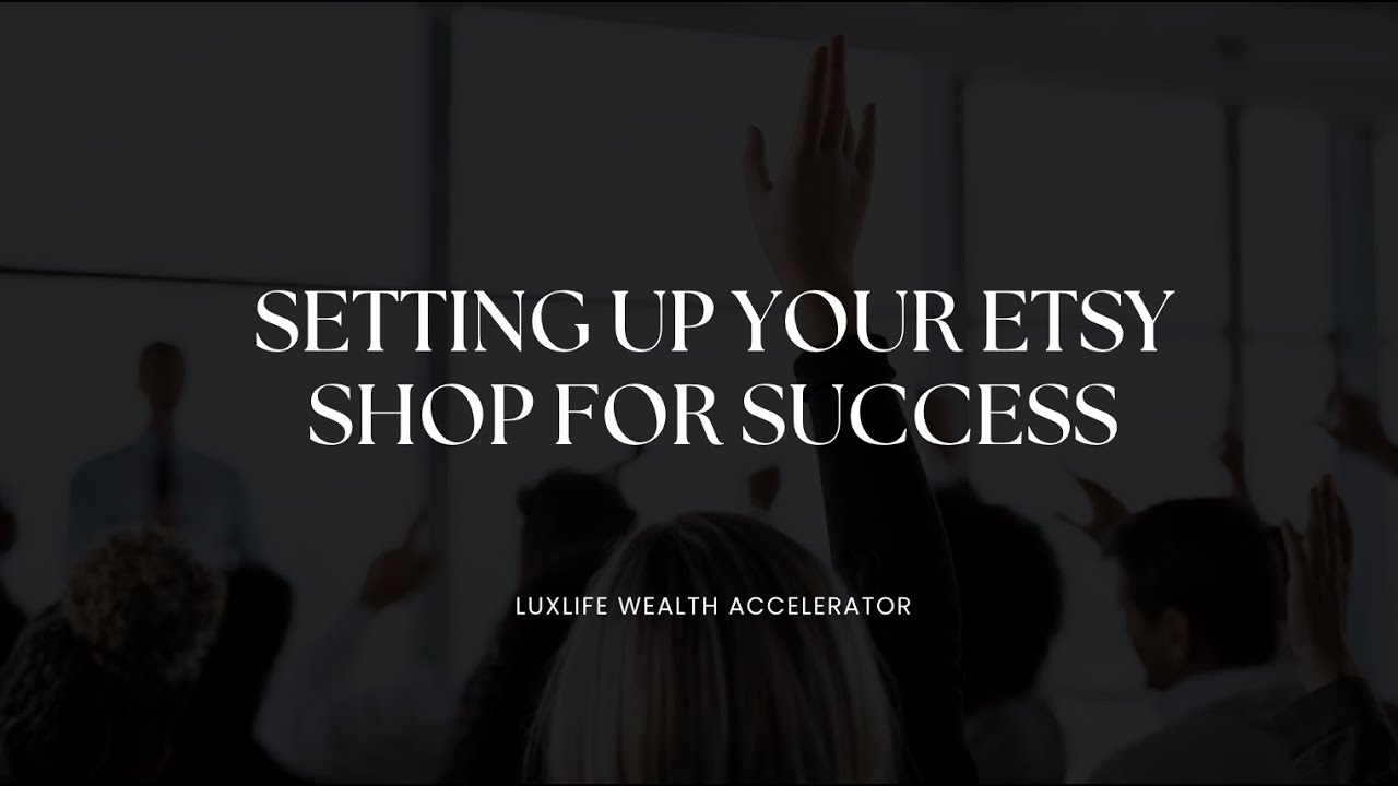Setting Up Your Etsy Shop for Success