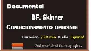 Documental: BF. Skinner - Condicionamiento Operante
