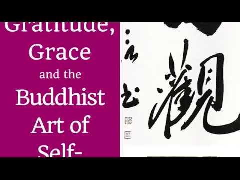 Gregg Krech, "Naikan: Gratitude, Grace and the Buddhist Art of Self- Reflection" (April 16, 2018)