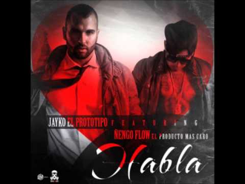 Jayko Ft. Ñengo Flow - Habla