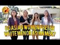 Do Asian Women Prefer To Date White Men Over Asian Guys 亚裔女生在亚裔男生和白人男生�