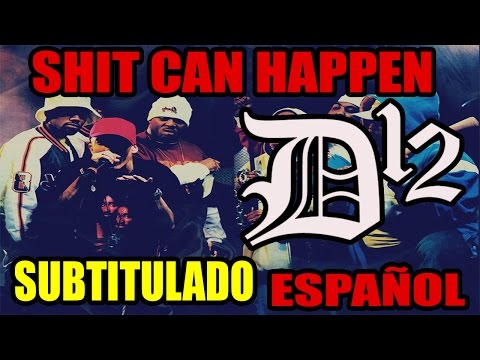 D12 - Shit Can Happen (Subtitulado Español)