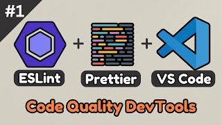 Set up ESLint, Prettier, and VSCode for linting, formatting, and optimizing JavaScript code quality