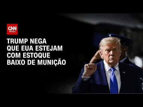 Trump diz que EUA têm “quantidades enormes” de munição | BASTIDORES CNN