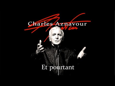 Charles Aznavour Et pourtant Karaoke