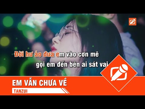 Em Vẫn Chưa Về Remix - Karaoke (Tone Nam)