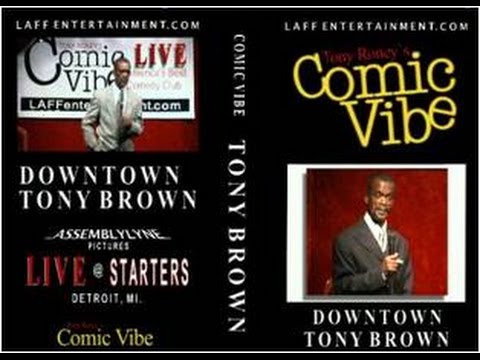Tony Roney's Comic Vibe - Downtown Tony Brown