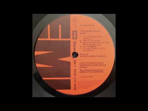 Late Alhaji Ayinla Omowura & his apala group - Awa Kise Olodi Won - Side A