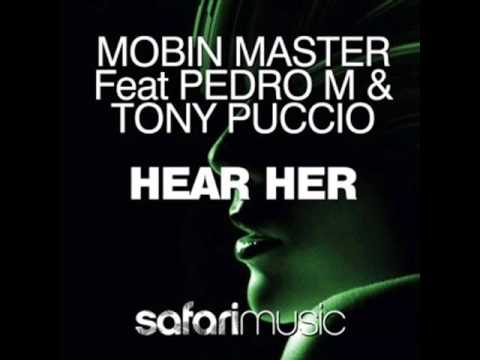 Mobin Master - Hear Her Feat. Pedro M & Tony Puccio