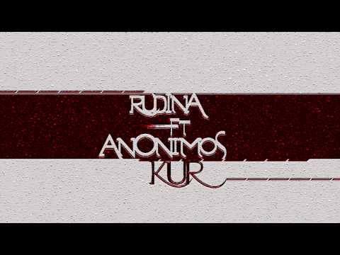 Rudina Ft Anonimos - Kur (2014)