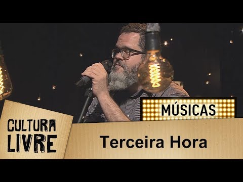 Terceira Hora - Romulo Fróes