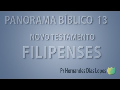 Panorama Bíblico - NT - Filipenses - Pr Hernandes Dias Lopes