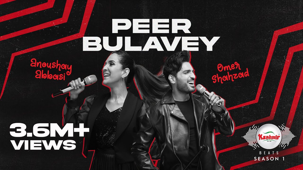 Peer Bulavey Lyrics | Kashmir Beats (Season 1) | Omer Shahzad, Anoushay Abbasi