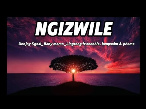 Ngizwile ]by deejay Kgosi_Baby momo_Lingtong ft zeenhle,iampsalm & pheme