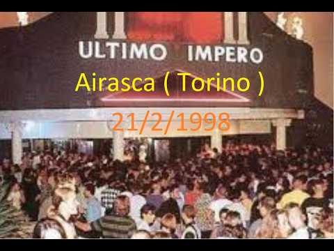 Discoteca Ultimo Impero, Airasca ( Torino ) Sabato 21/2/1998, Alessandro Tognetti, Bismark,...