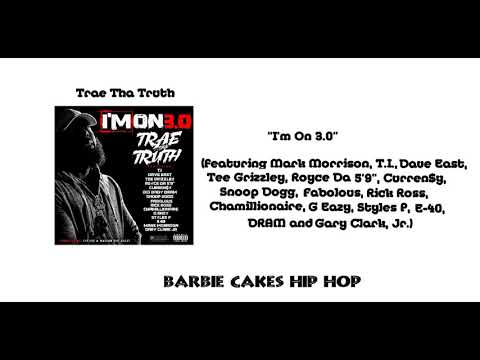 Trae tha Truth (feat. Mark Morrison, T.I., Dave East...) - I'm On 3.0 (BCHH - Audio)