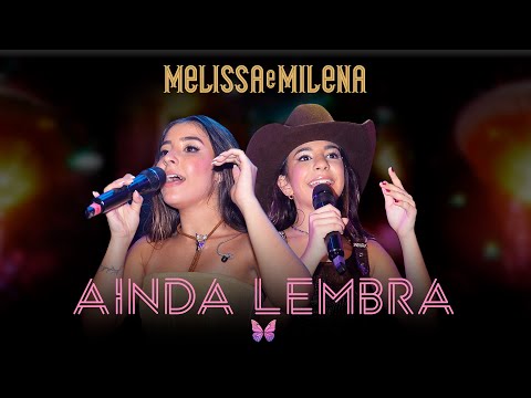 AINDA LEMBRA - MELISSA E MILENA - DVD TRANSIÇÃO