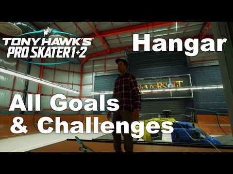 Tony Hawks Pro Skater 1+2 Hangar All Goals & Challenges